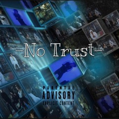 JayyWoodz - No Trust ft.YbDotty (Prod. Ziggykthegoat)
