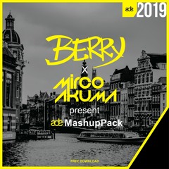 BERRY & Mirco Akuma pres. ⚜️ADE Mashup Pack ⚜️ "FREE DOWNLOAD" [mixed]