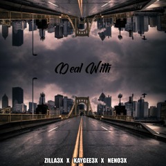KayGee3X Zillz3X Lil Axe - Deal With (Official Audio)