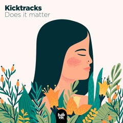 Kicktracks - Does it matter (Instrumental)