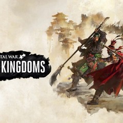 Three Kingdoms (Total War: Three Kingdoms Soundtrack)