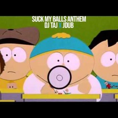 DJ Taj - Suck My Balls Anthem (Jersey Mix) Ft. Jdub