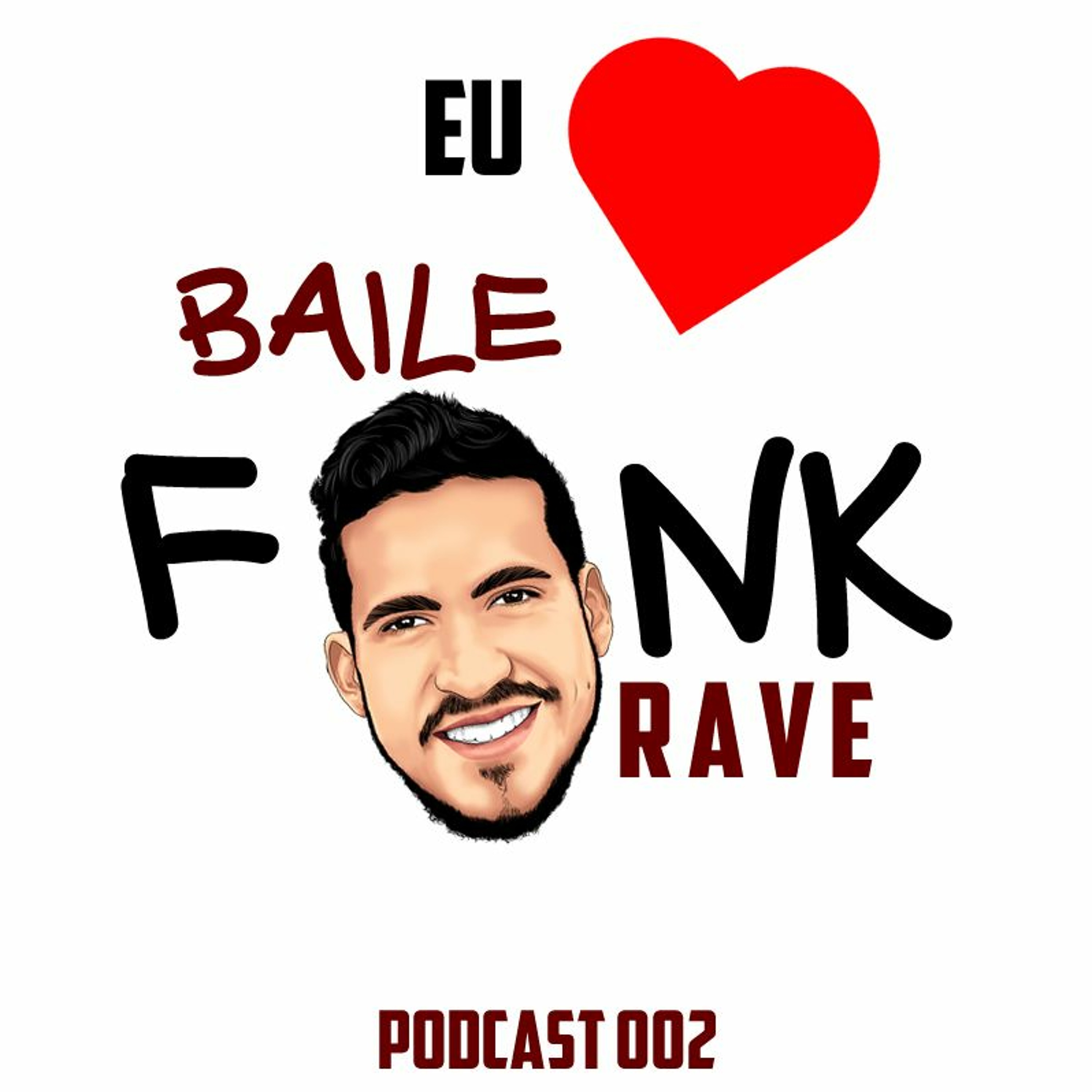 Podcast - Baile Funk Rave