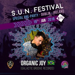 Organic Joy dj set - SUN Festival Promo Party 2018 @ Dublin 19/01/2018