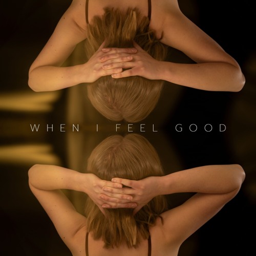 When I Feel Good