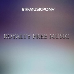 RiffMusicPony's Royalty Free Music