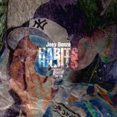 Joey Benzo - Habits