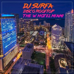 Disco Rooftop (The W Hotel Miami) ❤️