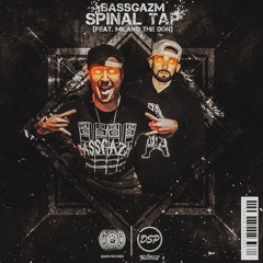 BASSGAZM - SPINAL TAP (feat MILANO THE DON)