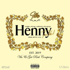 Henny Talk ft. J.Star, Mackgee & AzBenzz (Prod. Benny Ave)[IG: @SamboVHS]