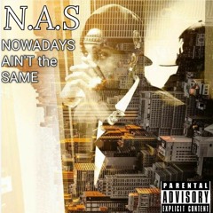Verbal MUrda-N.A.S(Nowadays Ain't the Same)