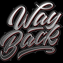 NAJ THE SHOOTER - WAY BACK FT QWANNYYY & DUCKMAN (PROD BY. CEELOT BEATS)