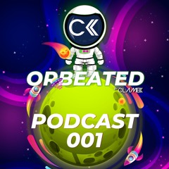 ORBEATED by Clamek | Podcast 001