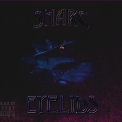 SharC - Eyelids [Official Audio]