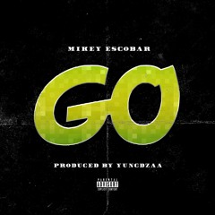 "GO"     (Prod. By YungDzaa)