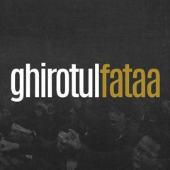 Ghirotul Fataa - Sejumput Bisikan Kalbu