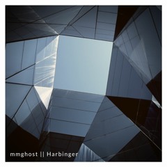 mmGhost - Harbinger (OSC 127)
