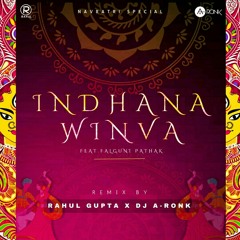 INDHANA WINVA - RAHUL GUPTA X DJ A-RONK REMIX 2019