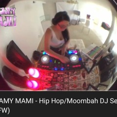 CREAMY MAMI - Hip Hop/Moombah DJ Set (NSFW)