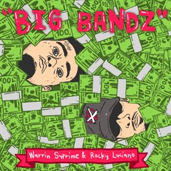 BIG BANDZ (feat. Rocky Luciano)