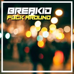BreakID - Fuck Around [BRSK092]