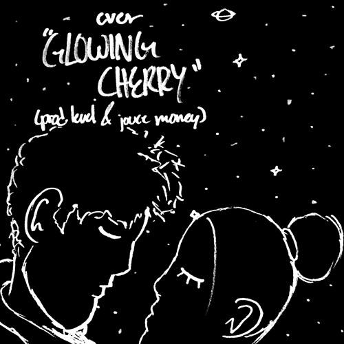 EVER - GLOWING CHERRY *BONUS* (PROD. LEVEL & JOUCE MONEY)