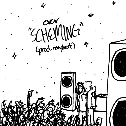 EVER - SCHEMING (PROD. REMGHOST)