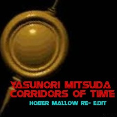 Yasunori Mitsuda - Corridors Of Time (Hober Mallow Re - Edit)