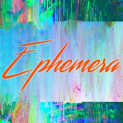 Ephemera