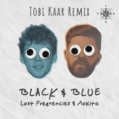 Lost Frequencies ft. Mokita - Black & Blue (Tobi Kaar Remix)