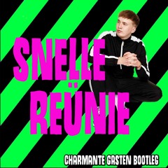 Snelle - Reünie (Charmante Gasten Bootleg)