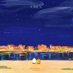 첸 (CHEN) - My dear (그대에게), Good night (잘 자요)