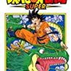 DOWNLOAD Dragon Ball Super  Vol. 1 Warriors from Universe 6!
