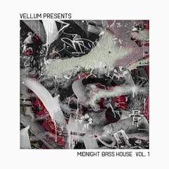 MIDNIGHT BASS HOUSE VOL. 1 (SAMPLE & SERUM PACK)