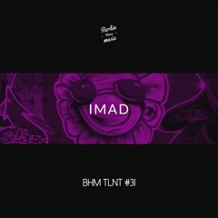 Imad - BHM TLNT #31