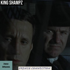 King Shampz Featuring Azzan - French Connection/Prod.By Azzan