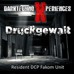 Druckgewalt Darktechno Xperiences ( Marvelous darkest set for the lovers of techno style )