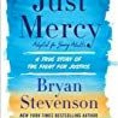 DOWNLOAD Just Mercy (Adapted for Young Adults) A True Story of the Fight for Justice