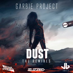 Garbie Project - Dust Jamie B remix