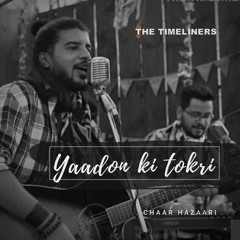Yaadon Ki Tokri - Chaar Hazaari (TTL Social | The Timeliners & TVF)