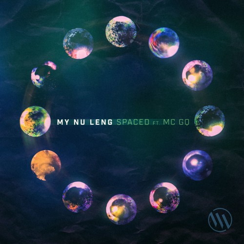 My Nu Leng - Spaced Ft. MC GQ