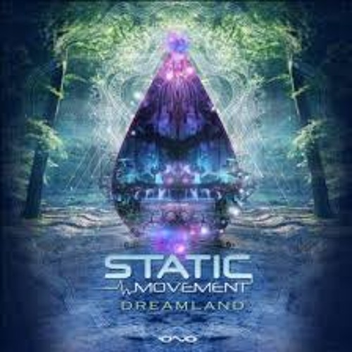 Dreamland – Static Movement