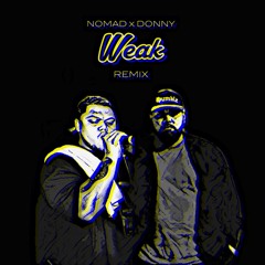 SWV Weak Remix - NOMAD ft. Donny