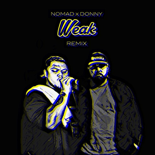 SWV Weak Remix - NOMAD ft. Donny