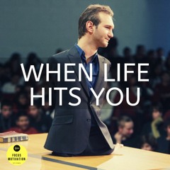 WHEN LIFE HITS YOU - Business Success Motivation