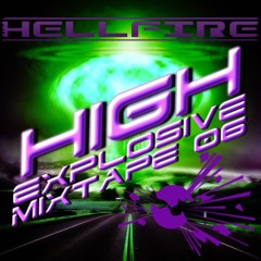 High Explosive Mixtape 06