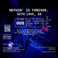 Nothin' is forever. With love, xx