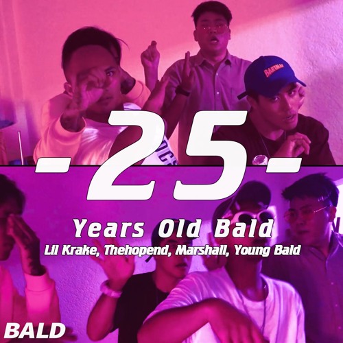 lilKrake小章章 & Thehopend & 馬修 & Young Bald - 25歲(25 Years Old Bald)REMIX