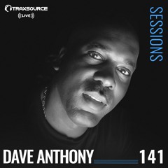 TRAXSOURCE LIVE! Sessions #141 - Dave Anthony