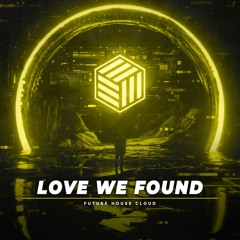 Rolling Dice & NRRD - Love We Found (ft. Ander)